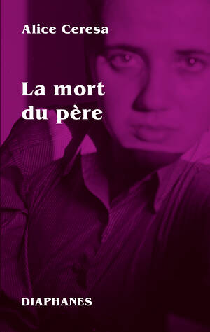 Alice Ceresa: La mort du père