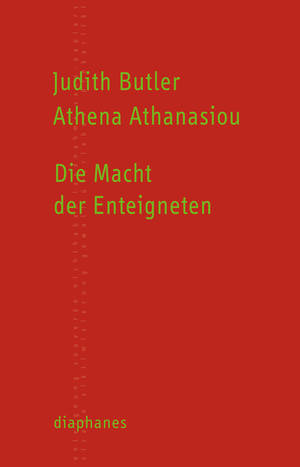 Athena Athanasiou, Judith Butler: Die Macht der Enteigneten